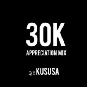 Kususa - 30K Appreciation Mix